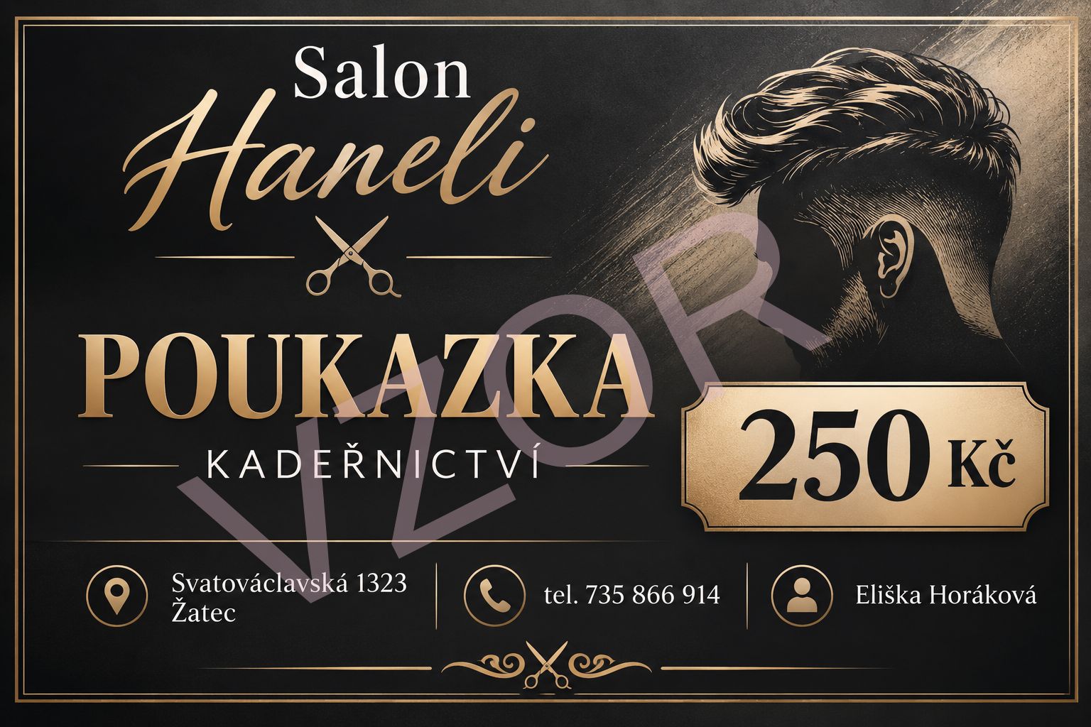 Pánské kadeřnictví Žatec Poukázka dárek pro každého muže Salon Haneli